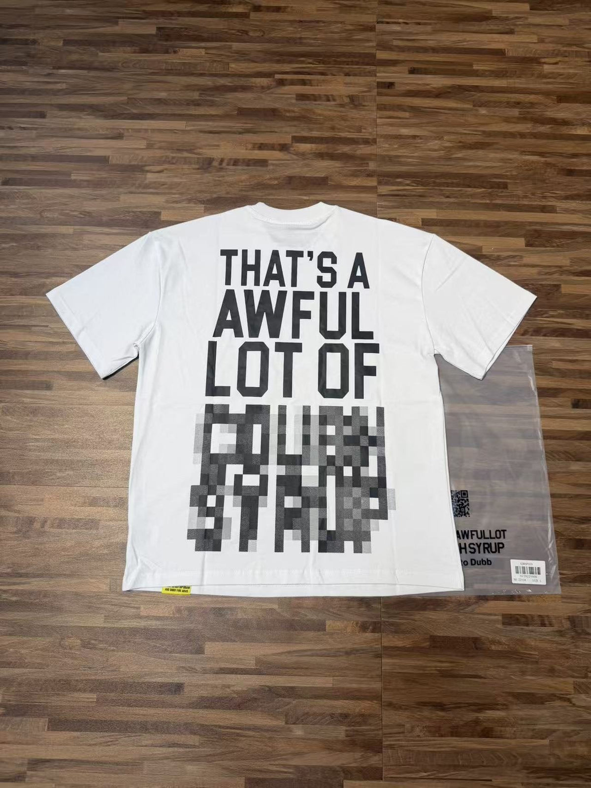THAT'S A AWFUL LOT OF COUGH SYRUP Back Text Graphic T-Shirt